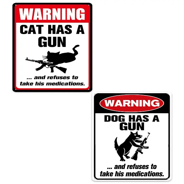 🔥Last Day 50% OFF-Funny "Cat & Dog Has a Gun & Won't Take Meds" Aluminum Sign